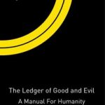 The Ledger Of Good & Evil