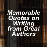 memorable quotes on writing from authors