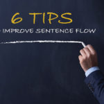 6 tips to improve sentence flow