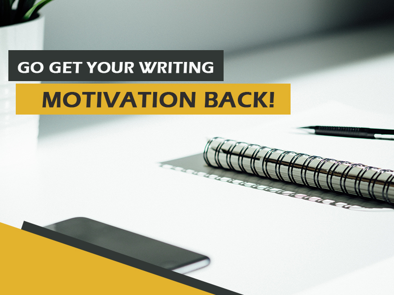 get your writing motivation back