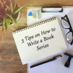 tips on how to write a book series