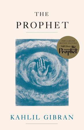 the prophet by Khalil Gibran