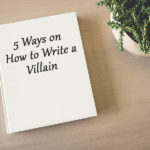 tips on how to write a villain